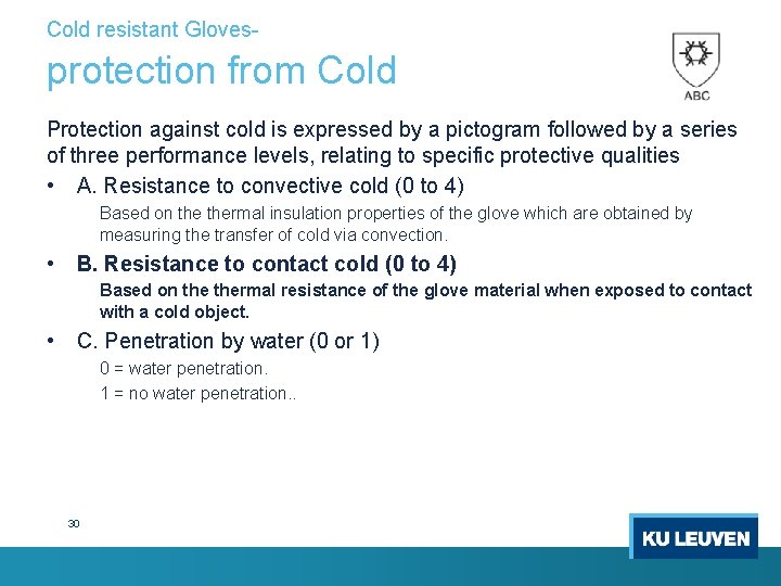 Cold resistant Gloves- protection from Cold Protection against cold is expressed by a pictogram