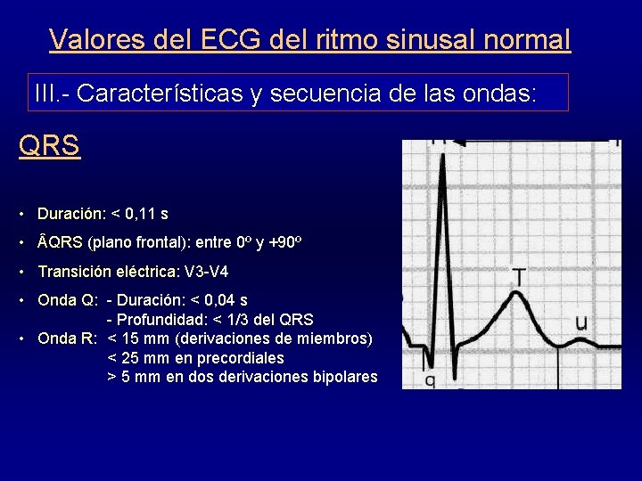 Valores del ECG del ritmo sinusal normal III. - Características y secuencia de las