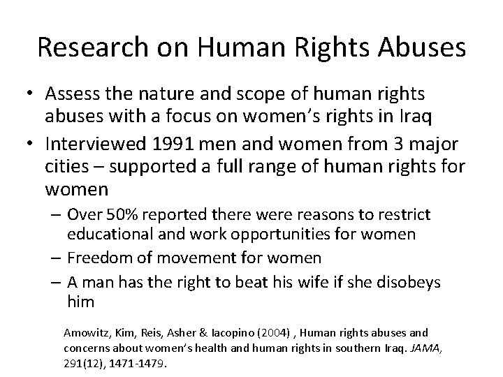 Research on Human Rights Abuses • Assess the nature and scope of human rights