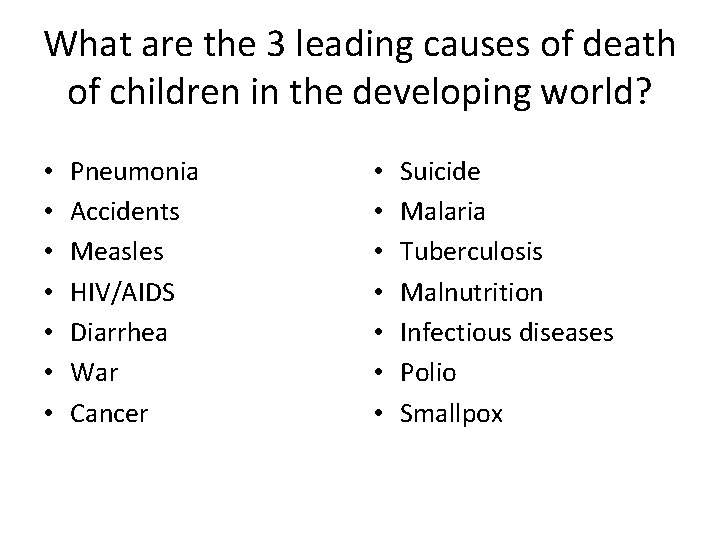 What are the 3 leading causes of death of children in the developing world?