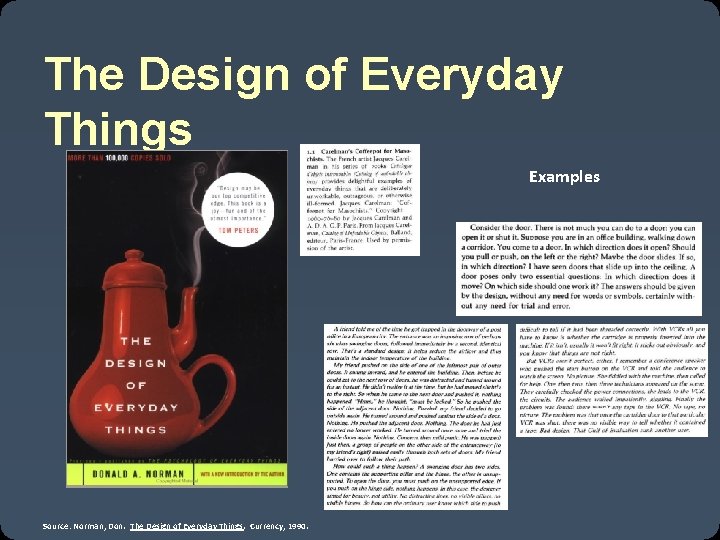 The Design of Everyday Things Examples Source: Norman, Don. The Design of Everyday Things.