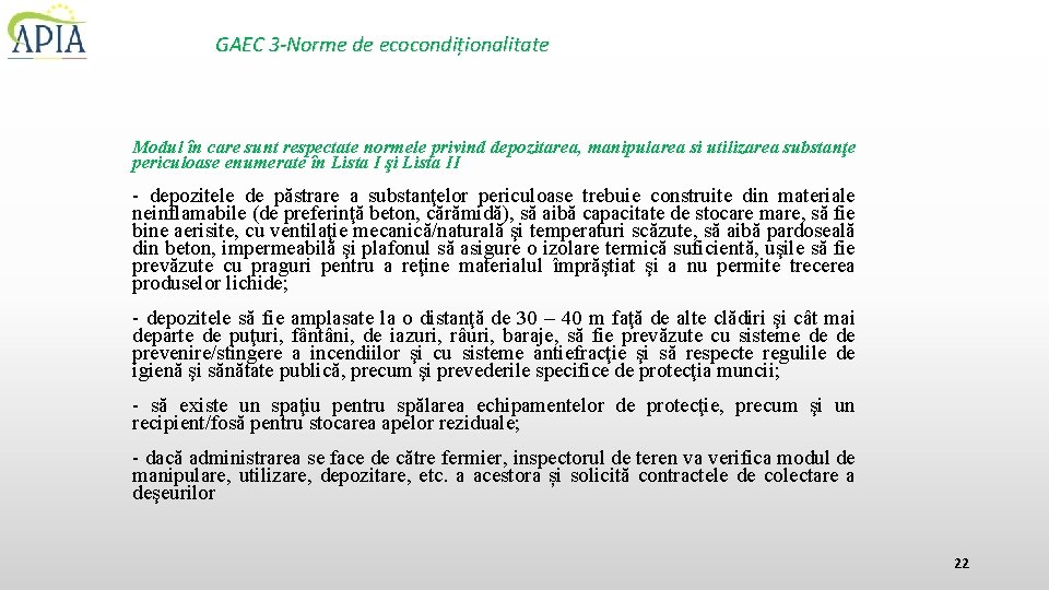 GAEC 3 -Norme de ecocondiționalitate Modul în care sunt respectate normele privind depozitarea, manipularea