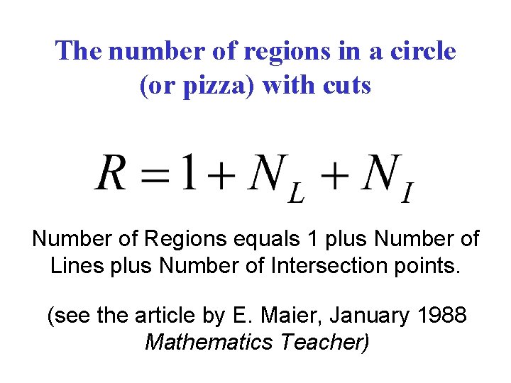 The number of regions in a circle (or pizza) with cuts Number of Regions