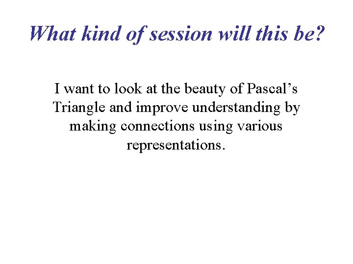 What kind of session will this be? I want to look at the beauty