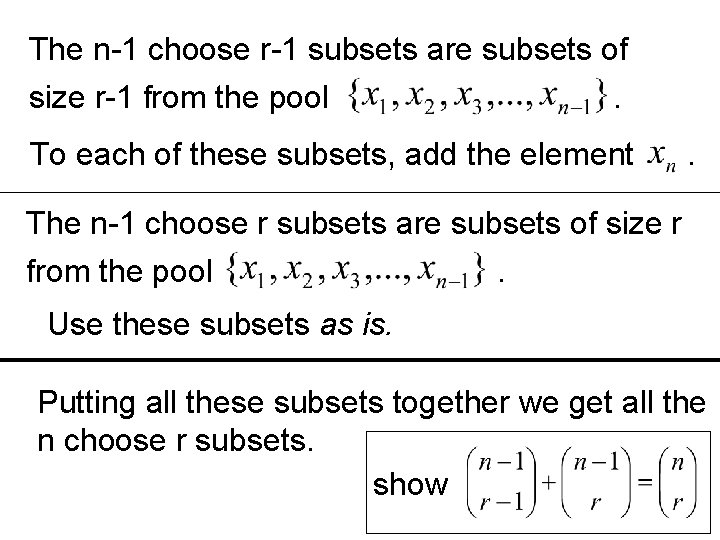 The n-1 choose r-1 subsets are subsets of size r-1 from the pool. To