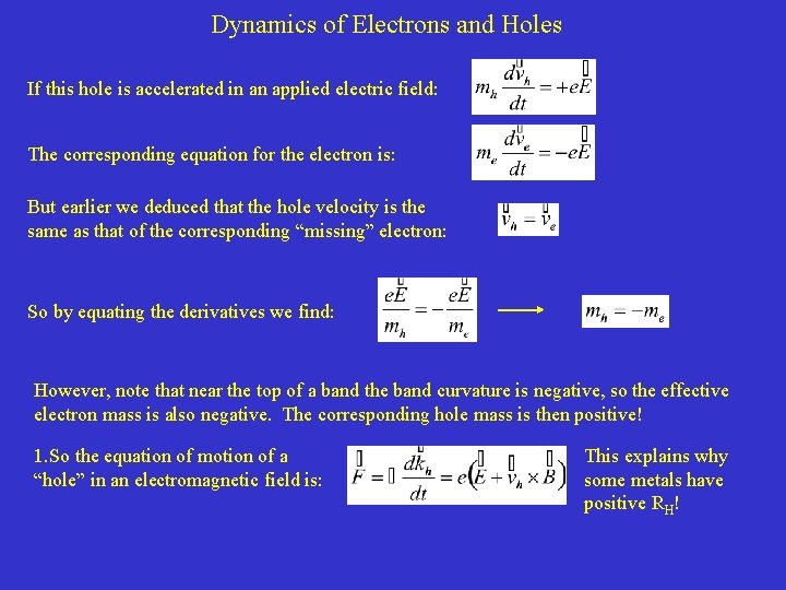 Dynamics of Electrons and Holes If this hole is accelerated in an applied electric Dynamics of Electrons and Holes If this hole is accelerated in an applied electric