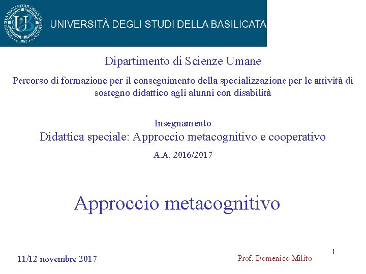 Dipartimento di Scienze Umane Percorso di formazione per il conseguimento della specializzazione per le