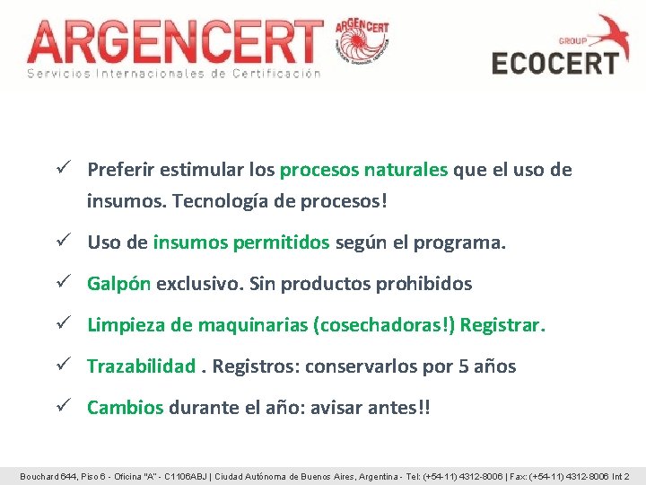 ü Preferir estimular los procesos naturales que el uso de insumos. Tecnología de ü Preferir estimular los procesos naturales que el uso de insumos. Tecnología de