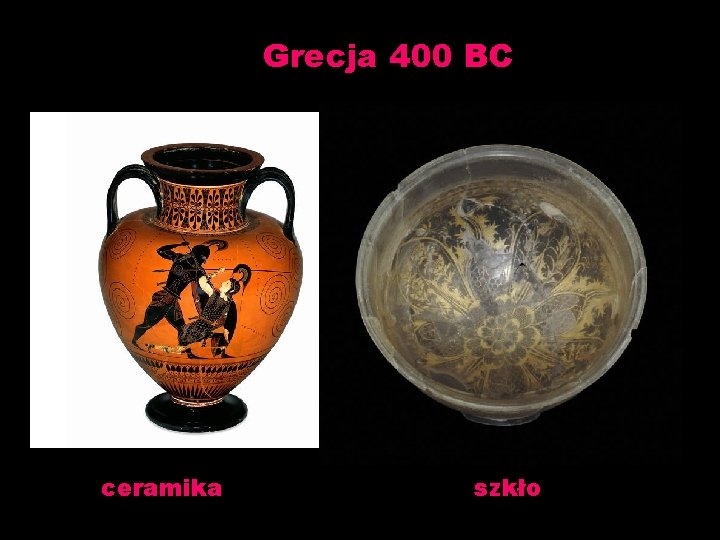 Grecja 400 BC ceramika szkło 