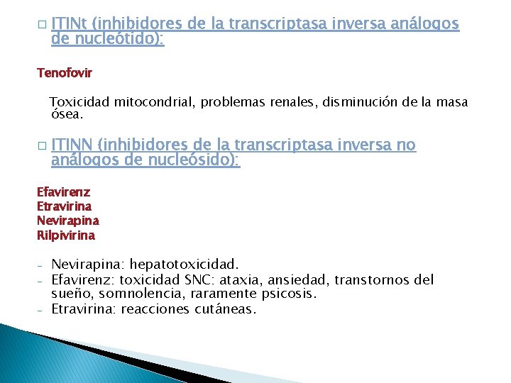 � ITINt (inhibidores de la transcriptasa inversa análogos de nucleótido): Tenofovir Toxicidad mitocondrial, problemas