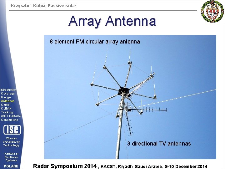 Krzysztof Kulpa, Passive radar Array Antenna 8 element FM circular array antenna Introduction Coverage