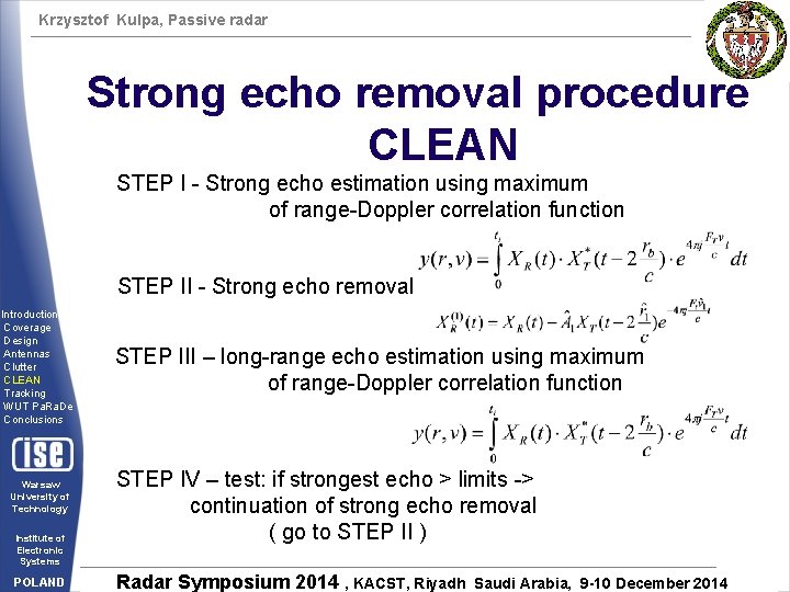 Krzysztof Kulpa, Passive radar Strong echo removal procedure CLEAN STEP I - Strong echo