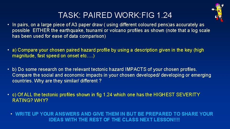 TASK: PAIRED WORK: FIG 1. 24 • In pairs, on a large piece of