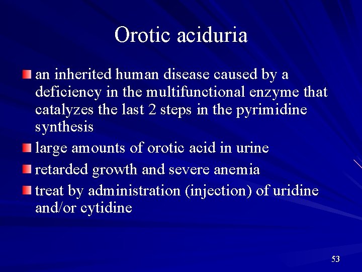 Orotic aciduria an inherited human disease caused by a deficiency in the multifunctional enzyme