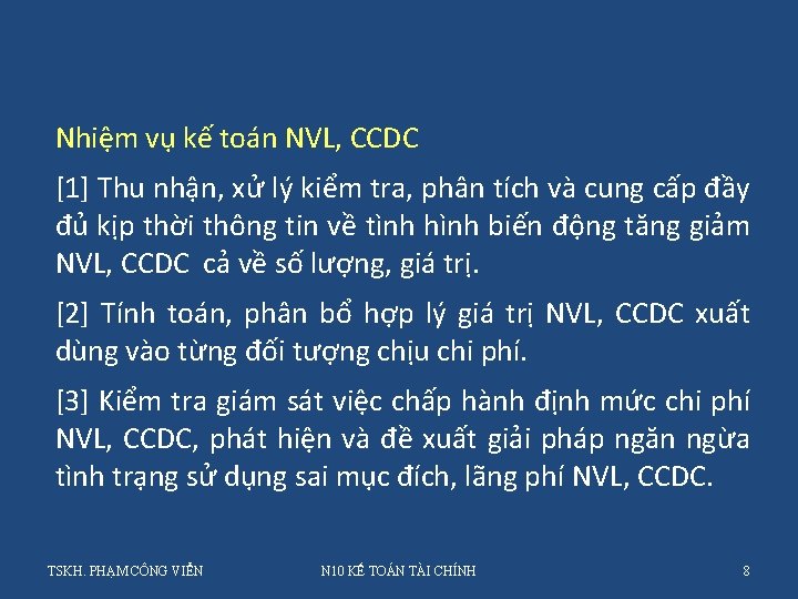 Nhiệm vụ kế toán NVL, CCDC [1] Thu nhận, xử lý kiểm tra, phân