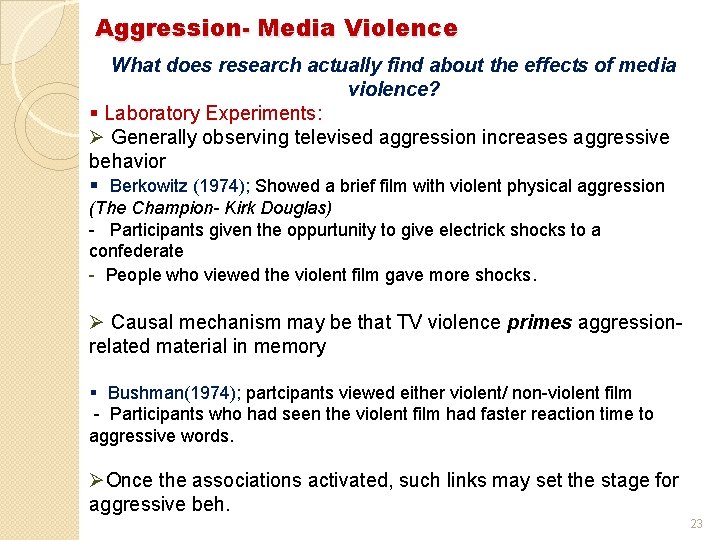 Aggression- Media Violence What does research actually find about the effects of media violence? Aggression- Media Violence What does research actually find about the effects of media violence?