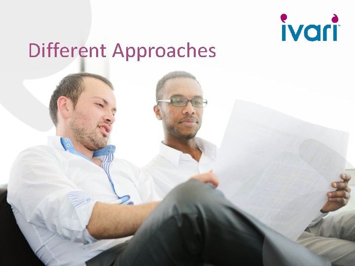 Different Approaches 