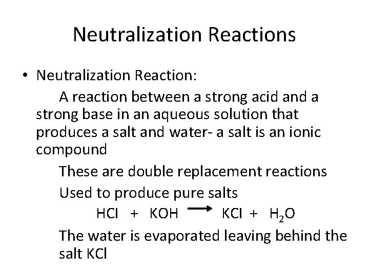 Neutralization Reactions • Neutralization Reaction: A reaction between a strong acid and a strong Neutralization Reactions • Neutralization Reaction: A reaction between a strong acid and a strong