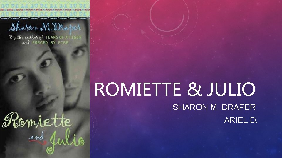 ROMIETTE & JULIO SHARON M. DRAPER ARIEL D. 