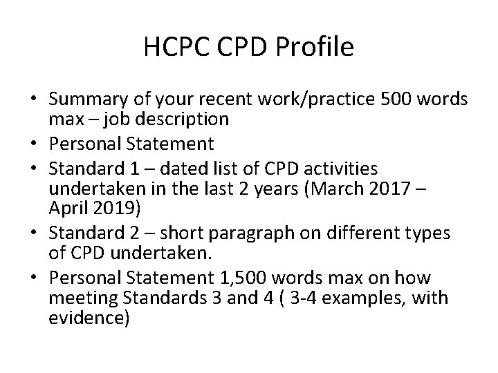 HCPC CPD Profile • Summary of your recent work/practice 500 words max – job