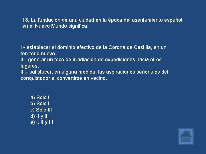 18. La fundación de una ciudad en la época del asentamiento español en el