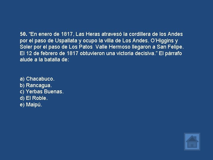 50. “En enero de 1817, Las Heras atravesó la cordillera de los Andes por