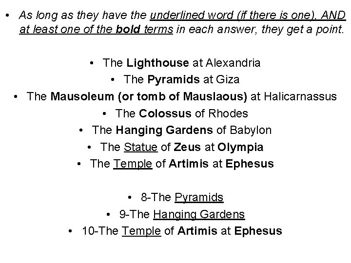  • As long as they have the underlined word (if there is one),