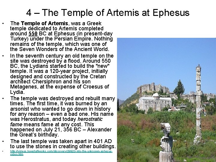 4 – The Temple of Artemis at Ephesus • • • The Temple of