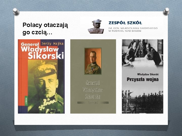 Polacy otaczają go czcią… Polacy otaczają go czcią…