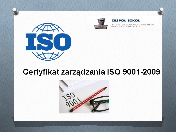 Certyfikat zarządzania ISO 9001 -2009 