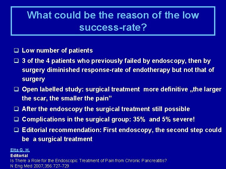 What could be the reason of the low success-rate? q Low number of patients