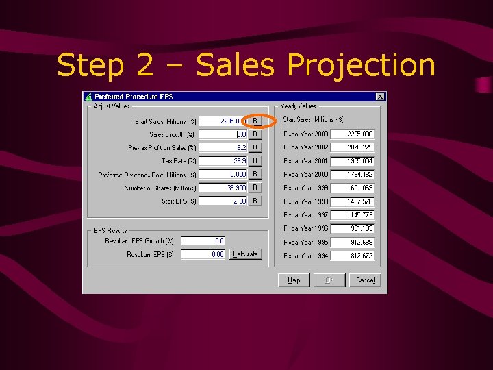 Step 2 – Sales Projection 
