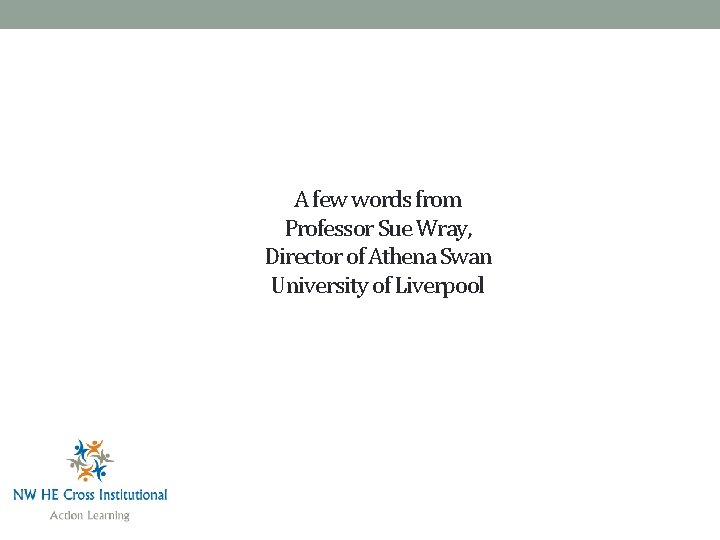A few words from Professor Sue Wray, Director of Athena Swan University of Liverpool