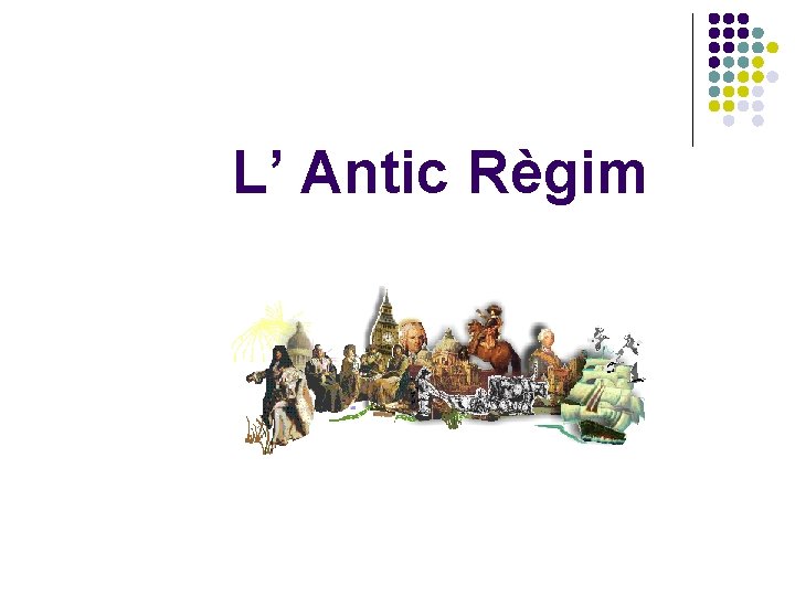 L’ Antic Règim 