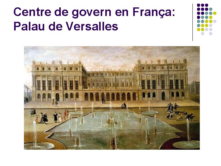 Centre de govern en França: Palau de Versalles 