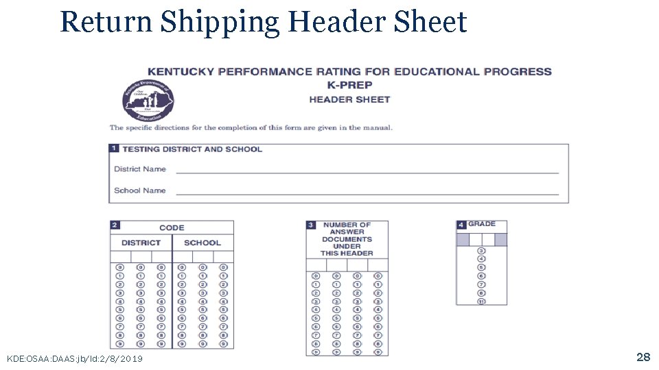 Return Shipping Header Sheet KDE: OSAA: DAAS: jb/ld: 2/8/2019 28 