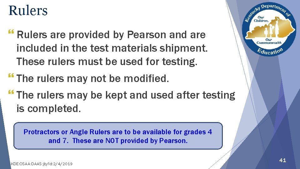 Rulers } Rulers are provided by Pearson and are included in the test materials