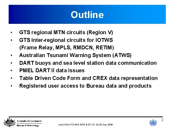 Outline • • GTS regional MTN circuits (Region V) GTS inter-regional circuits for IOTWS