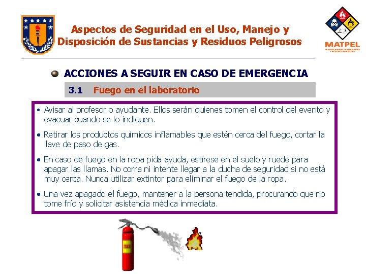 Aspectos de Seguridad en el Uso, Manejo y Disposición de Sustancias y Residuos Peligrosos Aspectos de Seguridad en el Uso, Manejo y Disposición de Sustancias y Residuos Peligrosos