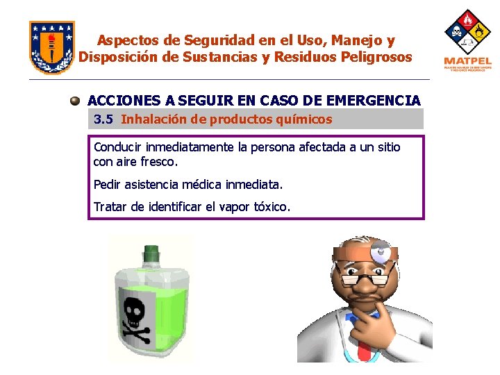 Aspectos de Seguridad en el Uso, Manejo y Disposición de Sustancias y Residuos Peligrosos Aspectos de Seguridad en el Uso, Manejo y Disposición de Sustancias y Residuos Peligrosos
