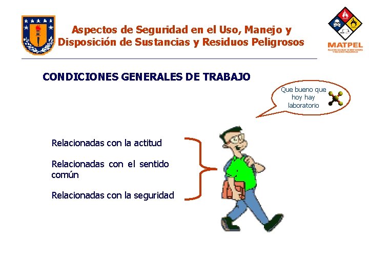 Aspectos de Seguridad en el Uso, Manejo y Disposición de Sustancias y Residuos Peligrosos Aspectos de Seguridad en el Uso, Manejo y Disposición de Sustancias y Residuos Peligrosos