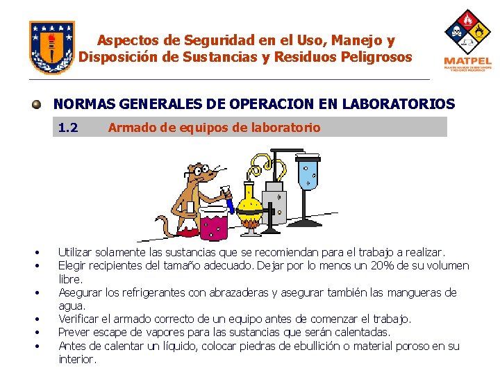 Aspectos de Seguridad en el Uso, Manejo y Disposición de Sustancias y Residuos Peligrosos Aspectos de Seguridad en el Uso, Manejo y Disposición de Sustancias y Residuos Peligrosos