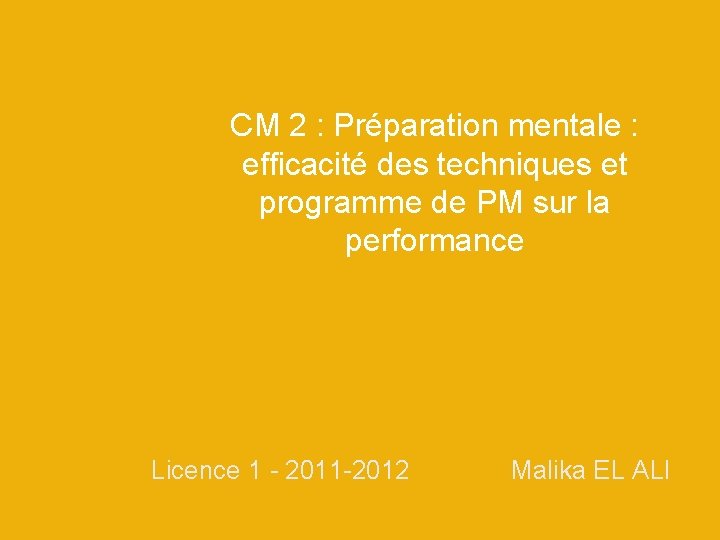 CM 2 : Préparation mentale : efficacité des techniques et programme de PM sur