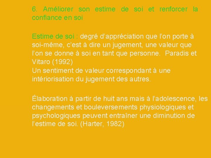 6. Améliorer son estime de soi et renforcer la confiance en soi Estime de