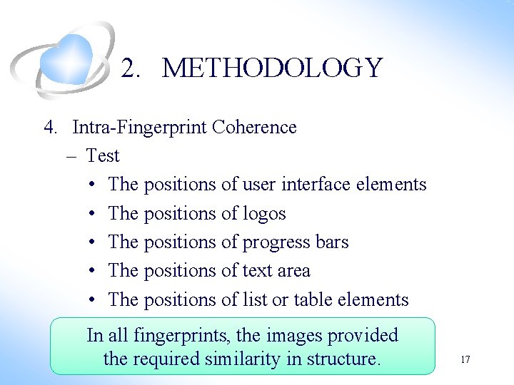 2. METHODOLOGY 4. Intra-Fingerprint Coherence – Test • The positions of user interface elements 2. METHODOLOGY 4. Intra-Fingerprint Coherence – Test • The positions of user interface elements