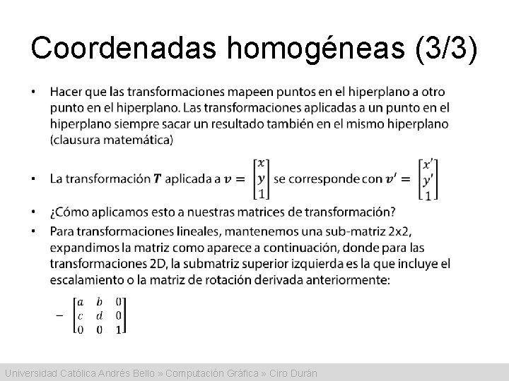 Coordenadas homogéneas (3/3) • Universidad Católica Andrés Bello » Computación Gráfica » Ciro Durán