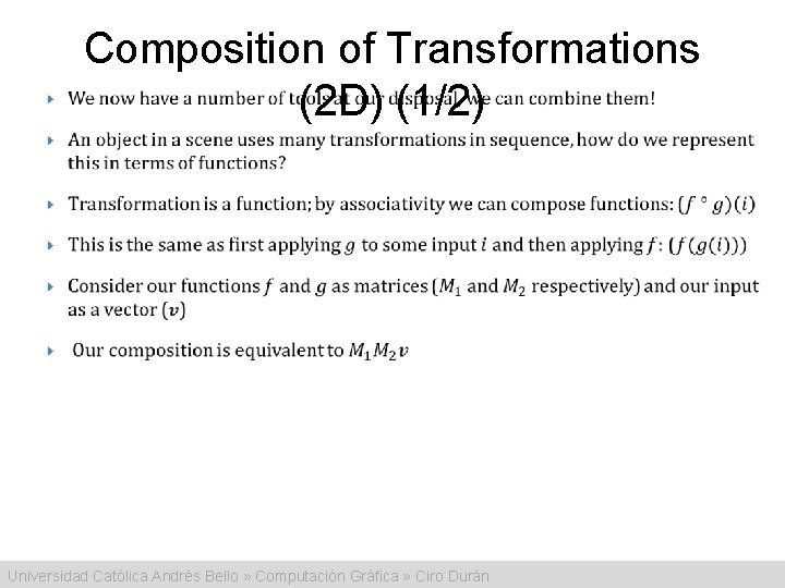 Composition of Transformations (2 D) (1/2) • Universidad Católica Andrés Bello » Computación Gráfica