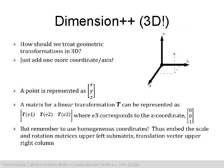 Dimension++ (3 D!) • Universidad Católica Andrés Bello » Computación Gráfica » Ciro Durán