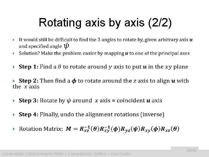 Rotating axis by axis (2/2) • Universidad Católica Andrés Bello » Computación Gráfica »