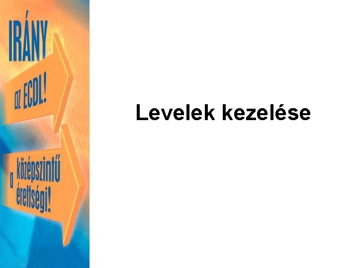 Levelek kezelése 